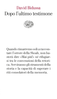 Dopo l'ultimo testimone - Librerie.coop