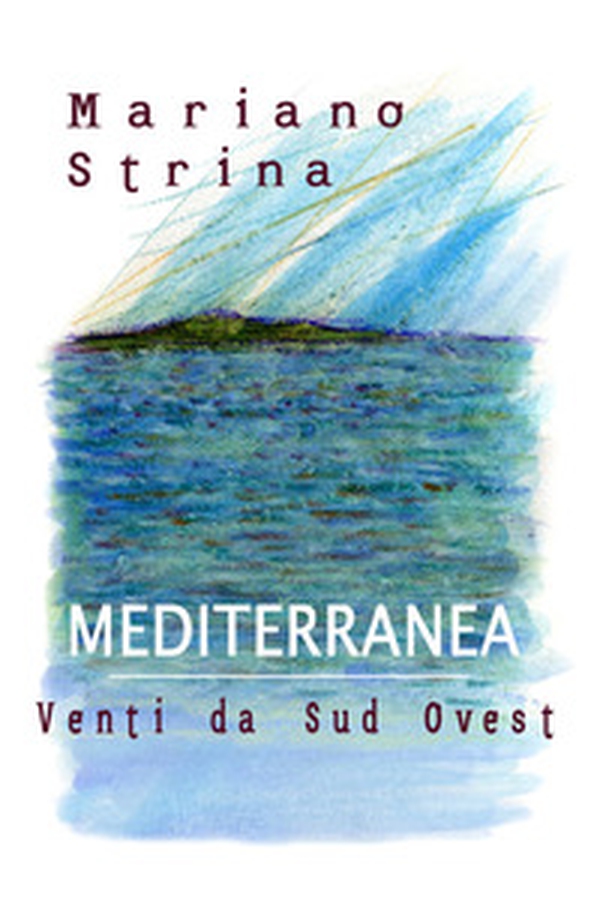 Mediterranea - Venti da Sud Ovest - Librerie.coop Mediterranea - Venti da Sud Ovest - Librerie.coop