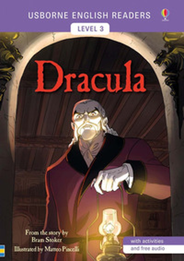 Dracula from the story by the Bram Stoker. Level 3 - Librerie.coop Dracula from the story by the Bram Stoker. Level 3 - Librerie.coop