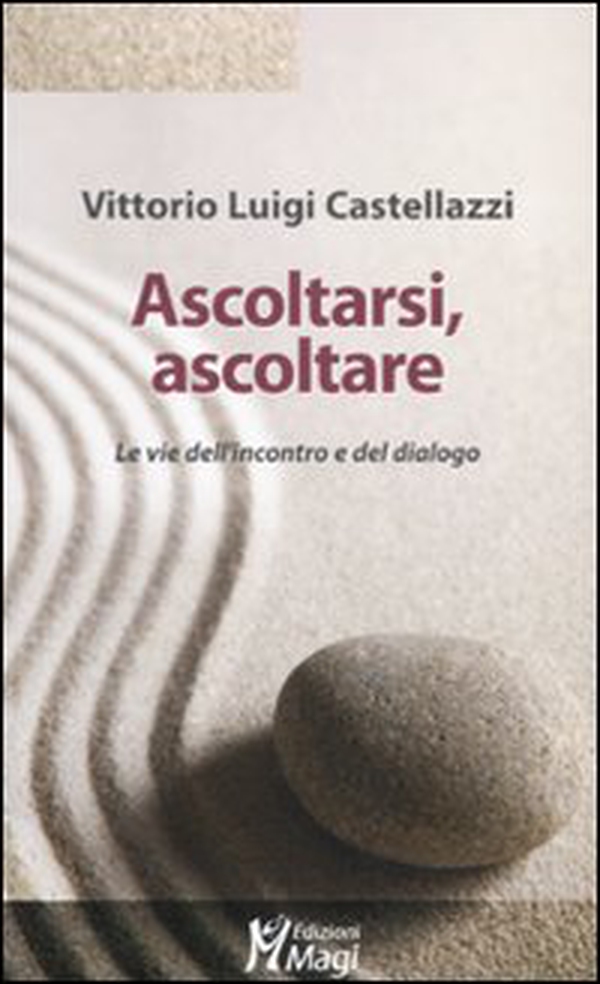 Ascoltarsi, ascoltare. Le vie dell'incontro e del dialogo - Librerie.coop Ascoltarsi, ascoltare. Le vie dell'incontro e del dialogo - Librerie.coop