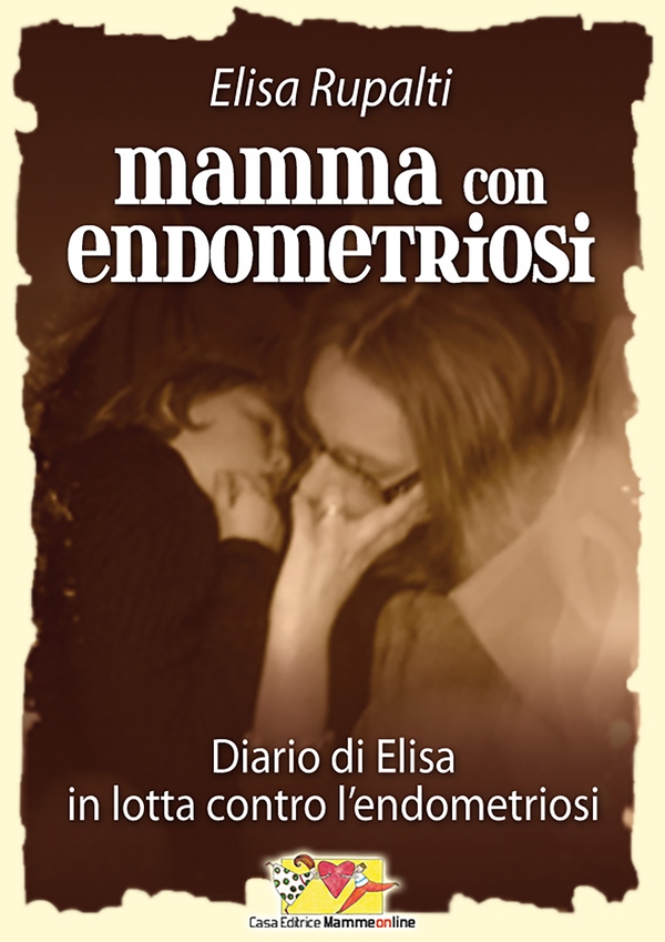 Mamma con endometriosi - Librerie.coop Mamma con endometriosi - Librerie.coop