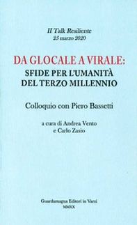 Da glocale a virale: sfide per l'umanità del terzo millennio. Colloquio con Piero Bassetti - Librerie.coop Da glocale a virale: sfide per l'umanità del terzo millennio. Colloquio con Piero Bassetti - Librerie.coop