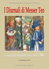 I diurnali di Messer Teo. Giornali napoletani del 1200 - Librerie.coop I diurnali di Messer Teo. Giornali napoletani del 1200 - Librerie.coop