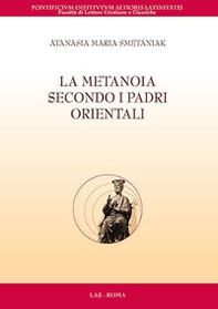 La metanoia secondo i padri orientali - Librerie.coop