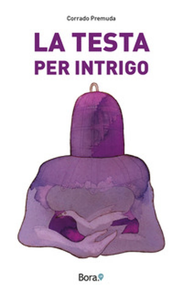 La testa per intrigo - Librerie.coop La testa per intrigo - Librerie.coop