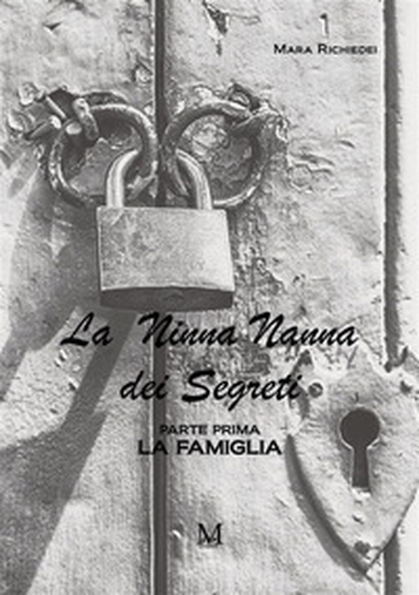 La ninna nanna dei segreti. Parte prima. La famiglia - Librerie.coop La ninna nanna dei segreti. Parte prima. La famiglia - Librerie.coop