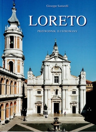 Loreto. Przewodnik ilustrowany - Librerie.coop