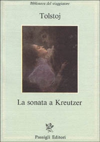 La sonata a Kreutzer - Librerie.coop