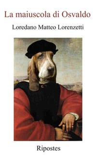 La maiuscola di Osvaldo - Librerie.coop La maiuscola di Osvaldo - Librerie.coop