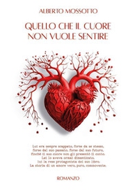 Quello che il cuore non vuole sentire - Librerie.coop