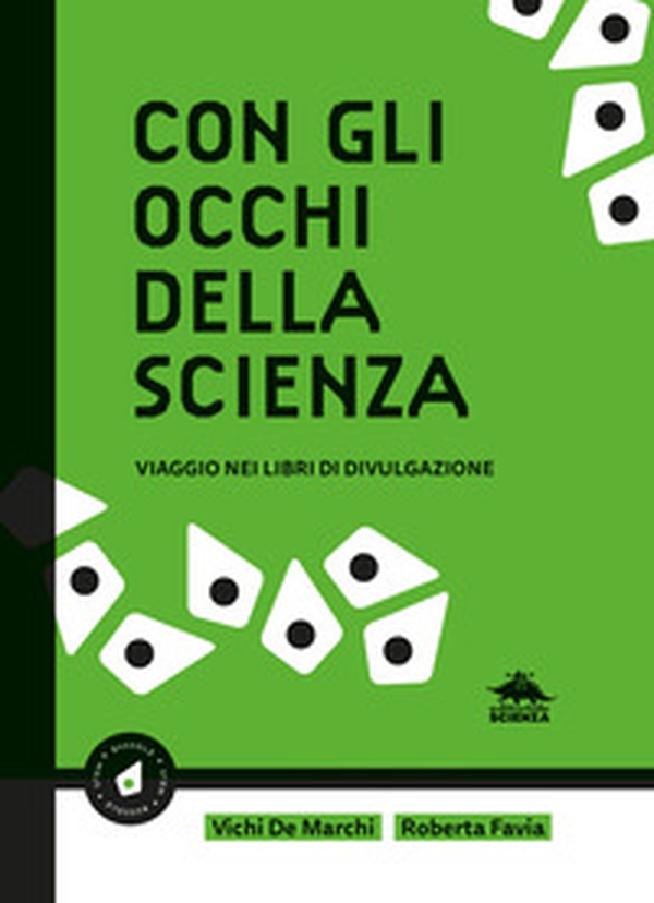 Con gli occhi della scienza. Viaggio nei libri di divulgazione - Librerie.coop Con gli occhi della scienza. Viaggio nei libri di divulgazione - Librerie.coop