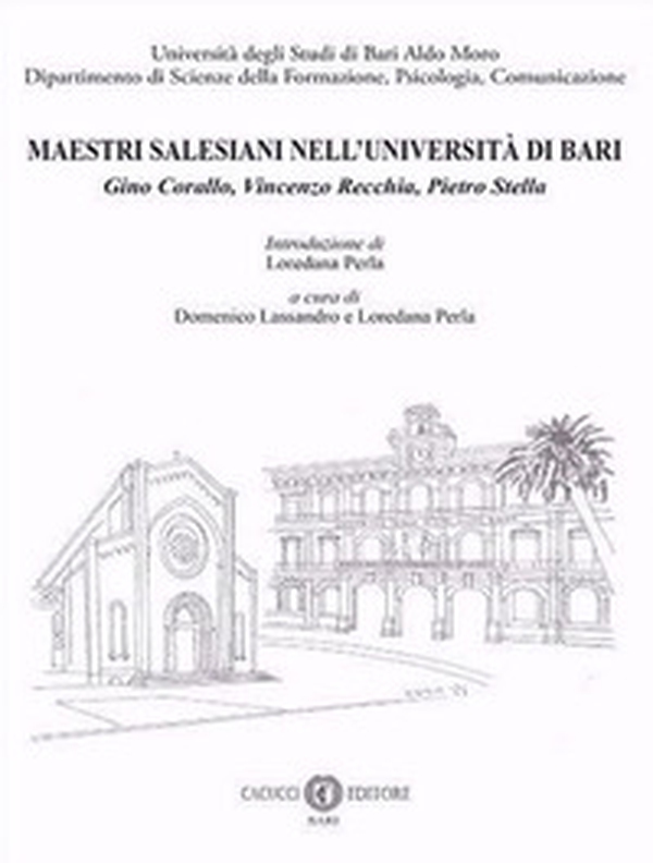 Maestri Salesiani nell'Università di Bari. Gino Corallo, Vincenzo Recchia, Pietro Stella - Librerie.coop Maestri Salesiani nell'Università di Bari. Gino Corallo, Vincenzo Recchia, Pietro Stella - Librerie.coop