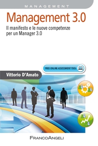 Management 3.0. Il manifesto e le nuove competenze per un Manager 3.0 - Librerie.coop Management 3.0. Il manifesto e le nuove competenze per un Manager 3.0 - Librerie.coop