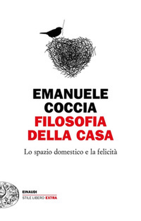 Filosofia della casa. Lo spazio domestico e la felicità - Librerie.coop Filosofia della casa. Lo spazio domestico e la felicità - Librerie.coop