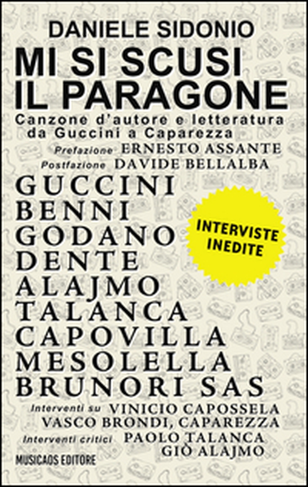 Mi si scusi il paragone. Canzone d'autore e letteratura da Guccini a Caparezza - Librerie.coop Mi si scusi il paragone. Canzone d'autore e letteratura da Guccini a Caparezza - Librerie.coop