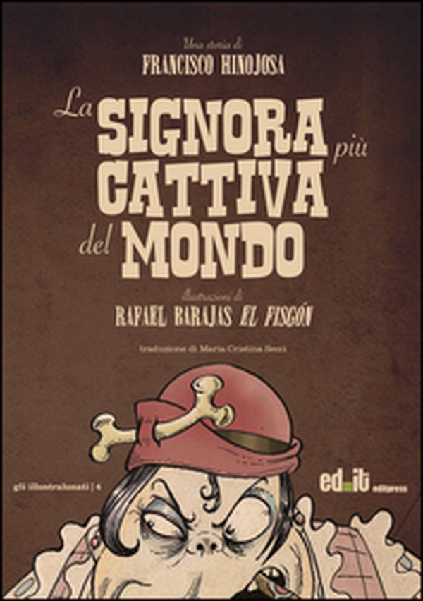 La signora più cattiva del mondo - Librerie.coop