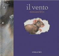 Il vento. I libri del topolino - Librerie.coop