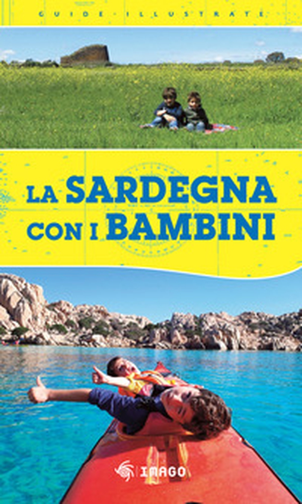 La Sardegna con i bambini - Librerie.coop La Sardegna con i bambini - Librerie.coop