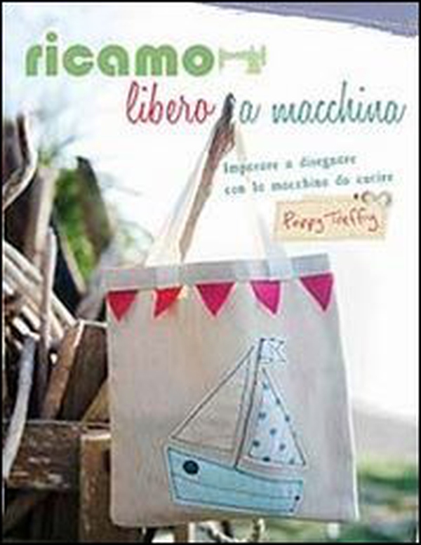 Ricamo libero a macchina - Librerie.coop Ricamo libero a macchina - Librerie.coop
