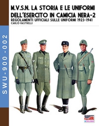 M.V.S.N. La storia e le uniformi dell'esercito in camicia nera - Librerie.coop M.V.S.N. La storia e le uniformi dell'esercito in camicia nera - Librerie.coop