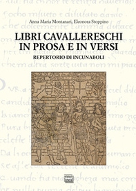 Libri cavallereschi in prosa e in versi. Repertorio di incunaboli - Librerie.coop