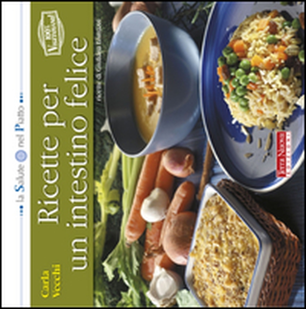 Ricette per un intestino felice - Librerie.coop Ricette per un intestino felice - Librerie.coop