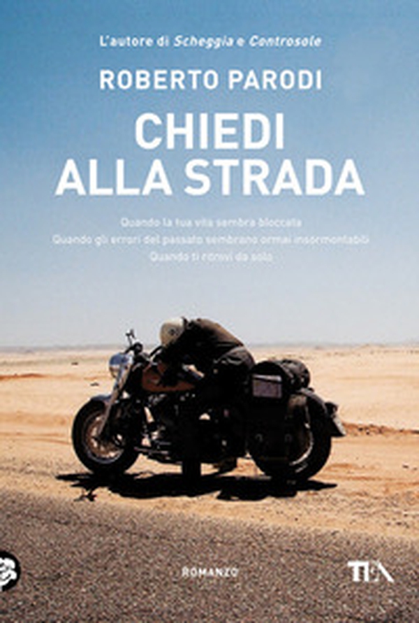Chiedi alla strada. Quando la tua vita sembra bloccata. Quando gli errori del passato sembrano ormai insormontabili. Quando ti ritrovi da solo - Librerie.coop Chiedi alla strada. Quando la tua vita sembra bloccata. Quando gli errori del passato sembrano ormai insormontabili. Quando ti ritrovi da solo - Librerie.coop