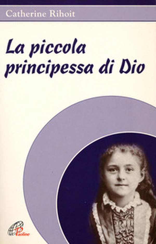 La piccola principessa di Dio - Librerie.coop La piccola principessa di Dio - Librerie.coop
