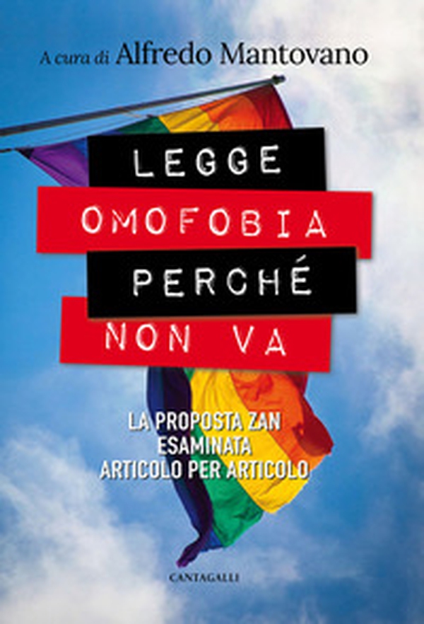 Legge omofobia perché non va. La proposta Zan esaminata articolo per articolo - Librerie.coop Legge omofobia perché non va. La proposta Zan esaminata articolo per articolo - Librerie.coop