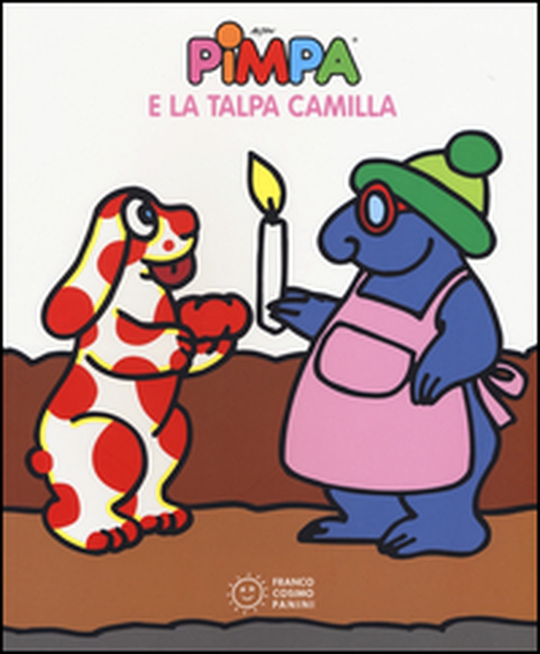 Pimpa e la talpa Camilla - Librerie.coop Pimpa e la talpa Camilla - Librerie.coop