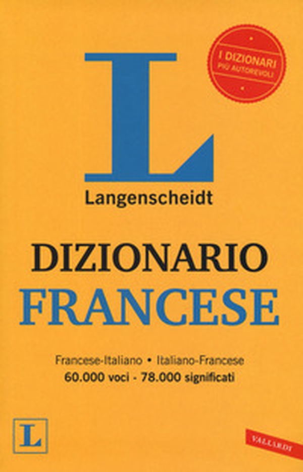 Langenscheidt. Francese. Francese-italiano, italiano-francese - Librerie.coop Langenscheidt. Francese. Francese-italiano, italiano-francese - Librerie.coop