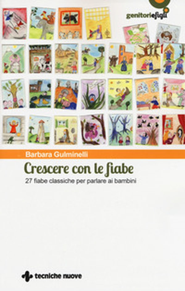 Crescere con le fiabe. 27 fiabe classiche per parlare ai bambini - Librerie.coop Crescere con le fiabe. 27 fiabe classiche per parlare ai bambini - Librerie.coop