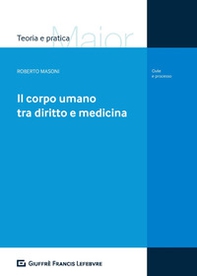 Il corpo umano tra diritto e medicina - Librerie.coop