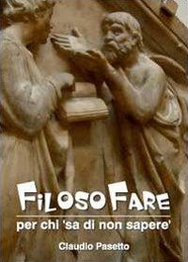 Filosofare. Per chi «sa di non sapere» - Librerie.coop Filosofare. Per chi «sa di non sapere» - Librerie.coop