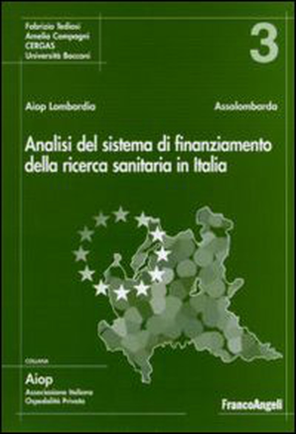 Analisi del sistema di finanziamento della ricerca sanitaria in Italia - Librerie.coop Analisi del sistema di finanziamento della ricerca sanitaria in Italia - Librerie.coop