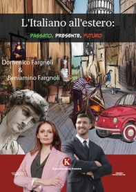 L'italiano all'estero: passato, presente, futuro - Librerie.coop