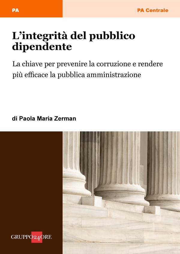 L’integrità del dipendente pubblico - Librerie.coop L’integrità del dipendente pubblico - Librerie.coop