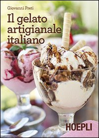 Il gelato artigianale italiano - Librerie.coop Il gelato artigianale italiano - Librerie.coop