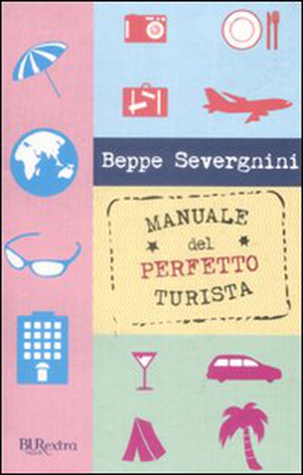 Manuale del perfetto turista - Librerie.coop Manuale del perfetto turista - Librerie.coop