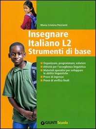 Insegnare Italiano L2. Strumenti di base - Librerie.coop