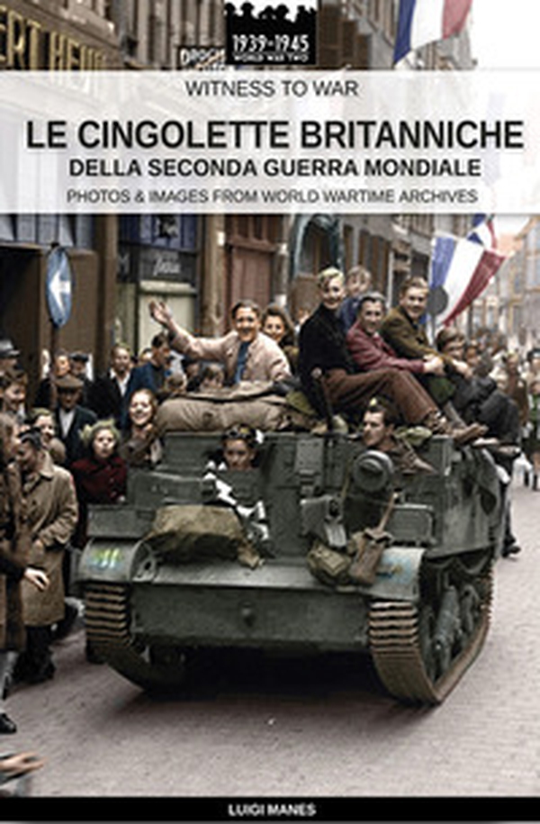 Le cingolette britanniche della seconda guerra mondiale - Librerie.coop Le cingolette britanniche della seconda guerra mondiale - Librerie.coop