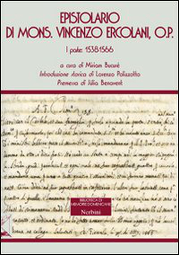 Epistolario di mons. Vincenzo Ercolani, O. P. - Vol. 1 - Librerie.coop Epistolario di mons. Vincenzo Ercolani, O. P. - Vol. 1 - Librerie.coop