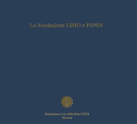 La fondazione Lisio e Fendi. Una collaborazione sotto l'insegna dell'alto artigianato italiano - Librerie.coop La fondazione Lisio e Fendi. Una collaborazione sotto l'insegna dell'alto artigianato italiano - Librerie.coop