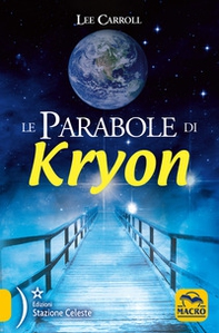 Le parabole di Kryon - Librerie.coop Le parabole di Kryon - Librerie.coop