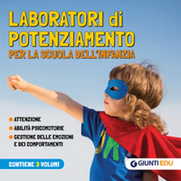 Laboratori di potenziamento per la scuola dell'infanzia. Attenzione. Abilità psicomotorie. Gestione delle emozioni e dei comportamenti - Librerie.coop Laboratori di potenziamento per la scuola dell'infanzia. Attenzione. Abilità psicomotorie. Gestione delle emozioni e dei comportamenti - Librerie.coop
