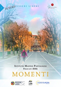 Momenti. Istituto Maffeo Pantaleoni, Frascati (RM) - Librerie.coop