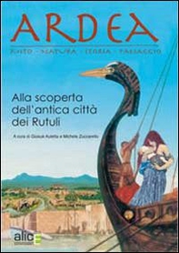 Ardea. Alla scoperta dell'antica città dei Rutuli - Librerie.coop