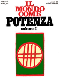 Il mondo come potenza - Vol. 1 - Librerie.coop Il mondo come potenza - Vol. 1 - Librerie.coop