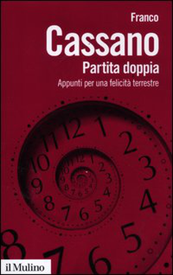Partita doppia. Appunti per una felicità terrestre - Librerie.coop Partita doppia. Appunti per una felicità terrestre - Librerie.coop
