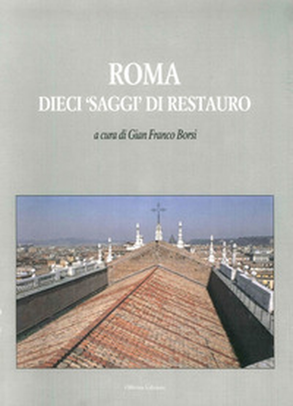 Roma dieci «saggi» di restauro - Librerie.coop Roma dieci «saggi» di restauro - Librerie.coop